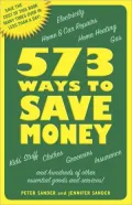 573 Ways to Save Money: Save the Cost of This Book Many Times Over in Less Than a Day!