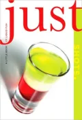 Just Shots: A Little Book of Liquid Fun