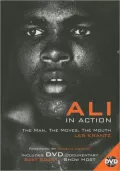 Ali in Action: The Man, the Moves, the Mouth