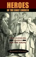 Heroes of the Early Church: Life-Changin