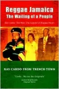 Reggae Jamaica - The Wailing Of A People