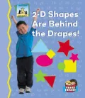 2-D Shapes Are behind the Drapes!