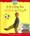 Is It a Day for Work or Play?