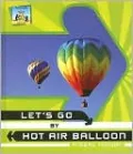Let's Go by Hot Air Balloon