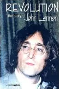 Revolution: The Story of John Lennon