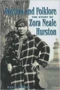 Rhythm and Folklore: The Story of Zora Neale Hurston