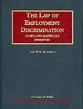 Cases and Materials on the Law of Employment Discrimination, 6th Edition 2007