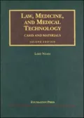 Law, Medicine and Medical Technology, Cases and Materials