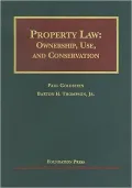 Property Law: Ownership, Use, and Conservation