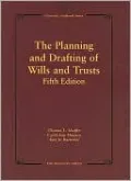 The Planning and Drafting of Wills and Trusts