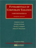 Lind, Schwarz, Lathrope and Rosenberg's Fundamentals of Corporate Taxation- Cases and Materials, 7th Edition