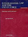 International Law and the Use of Force, 2nd, Documentary Supplement
