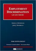 Rutherglen and Donohue's Employment Discrimination: Law and Theory, 2008 Supplement (Univers...