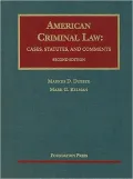 American Criminal Law: Cases, Statutes and Comments