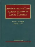 Administrative Law: Agency Action in Legal Context