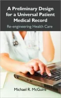 A Preliminary Design For A Universal Patient Medical Record