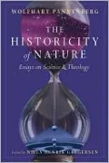 Historicity of Nature: Essays on Science and Theology
