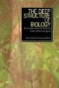 The Deep Structure of Biology
