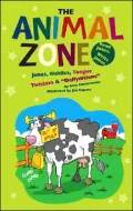 Animal Zone: Jokes, Riddles, Tongue Twisters and Daffynitions