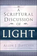 A Scriptural Discussion of Light
