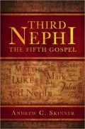 Third Nephi: The Fifth Gospel