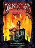 Fall of the House of Mandible (Secrets of Dripping Fang Series #4)