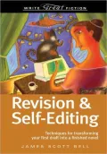 Write Great Fiction - Revision And Self-Editing