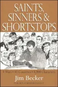 Saints, Sinners, & Shortstops