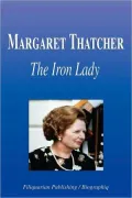 Margaret Thatcher - The Iron Lady (Biography)