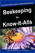 Beekeeping For Know-It-Alls