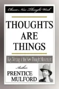 Thoughts Are Things