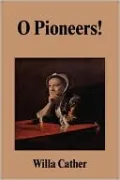 O Pioneers!