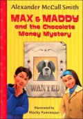 Max & Maddy and the Chocolate Money Mystery (Max and Maddy Series)