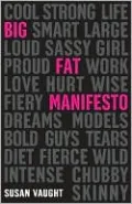 Big Fat Manifesto