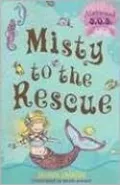 Misty to the Rescue (Mermaid S.O.S. Series #1)