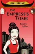 Kiki Strike: The Empress’s Tomb
