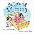 Bedtime for Mommy