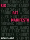 Big Fat Manifesto