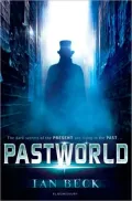 Pastworld: A Mystery of the Near Future