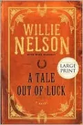 A Tale Out Of Luck (Large Print Edition)