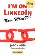 I'm on Linkedin--Now What