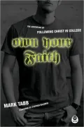 Own Your Faith: The Adventure of Following Christ in College