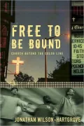 Free to Be Bound