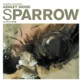 Sparrow: Ashley Wood : Ashley Wood