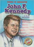 John F. Kennedy: A Life of Citizenship