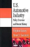 U.s. Automotive Industry Policy Overview And Recent History