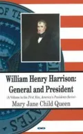 William Henry Harrison: General and President