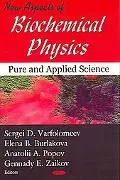 New Aspects of Biochemical Physics Pure and Applied Science