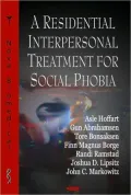A Residential Interpersonal Treatment for Social Phobia