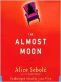 The Almost Moon: A Novel